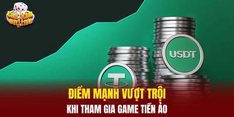 Game Tài Xỉu Tiền Ảo - Siêu Phẩm Cá Cược Đỉnh Cao 2025 Điểm mạnh vượt trội khi tham gia game tiền ảo